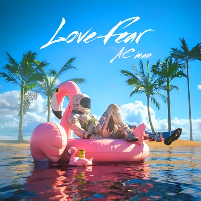 Love Fear - Single