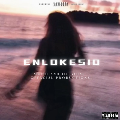 ENLOKESIO (feat. Offxcial) - Single