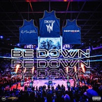 Be Down - Single - RuMoeBetta, StackItUp YN & 10Piece Tone