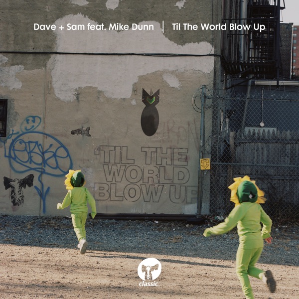 Til the World Blow Up (feat. Mike Dunn) - Single