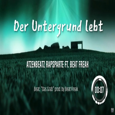 Der Untergrund lebt (feat. Beat Freak) - Single