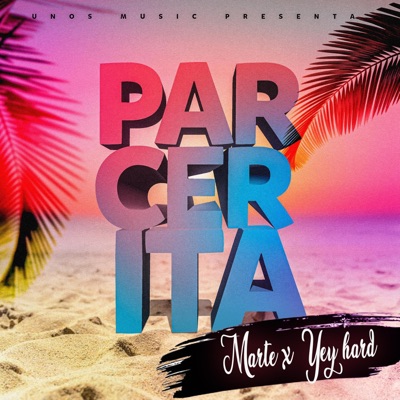 PARCERITA (feat. Marte. & Yey-P) - Single