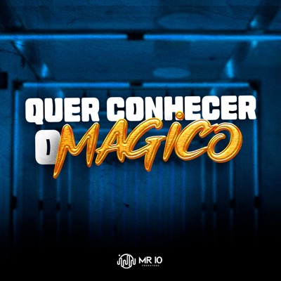 Quer Conhecer o Magico - Single