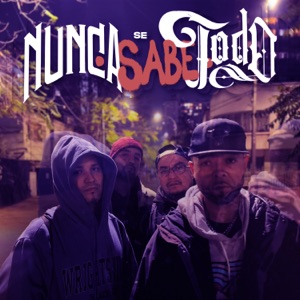 Nunca Se Sabe Todo (feat. Nokman, El Oss & Cronelnegro)