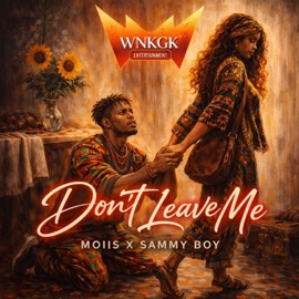 Don't Leave Me (feat. Sammy Boy) Moiis