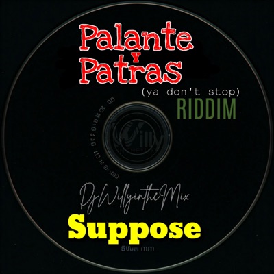 Pa Lante Pa Tras (feat. Suppose) [Ya Don't Stop Remix] - Single