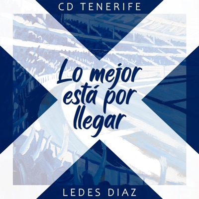 Lo Mejor Está Por Llegar (CD Tenerife) - Single