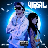 Viral - Single - Dya & Jay Fran