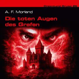 Die toten Augen des Grafen (Teil 1 von 2): Dreamland Grusel, Folge 86