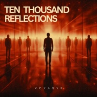 Ten Thousand Reflections