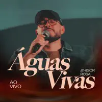 Águas Vivas — Higor Rosa
