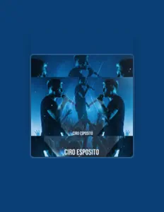 收听 Ciro Esposito、观看音乐视频、阅读小传、查看巡演日期等 ！