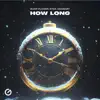 How Long