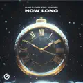 How Long