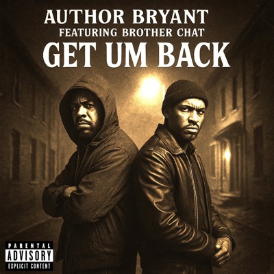 Get Um Back (feat. Brother Chat) - Single