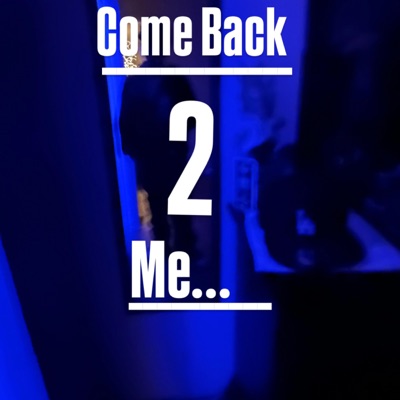 Come back 2 me - Single
