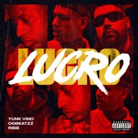Lucro (feat. Yunk Vino) - Single - OGBeatzz & Ribb