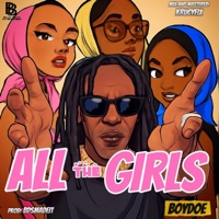 ALL THE GIRLS (Radio Edit) - Single - Boydoe