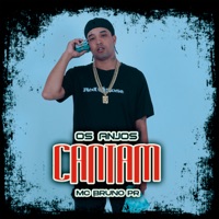 Os Anjos Cantam - Single - MC Bruno PR