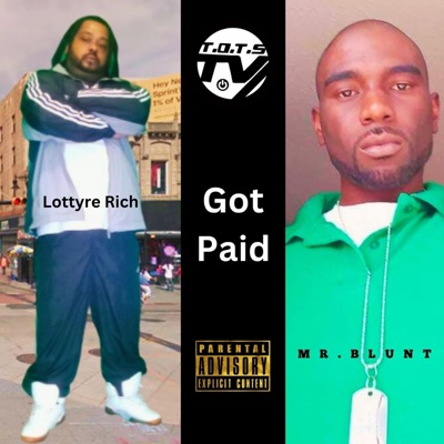 Got Paid (feat. Lottyre Rich) - Single