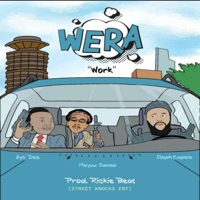 Wera (Work) (feat. Mayuu Sanaa & Steph Kapela) - Single - Ayo Dee Official