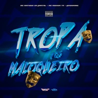 Tropa dos Maloqueiro - Single - MC Matheus da Capital, MC Meenor TR & Konddrake