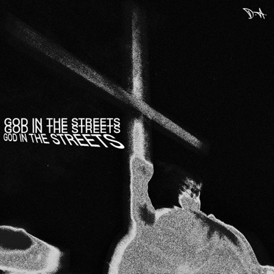GOD IN THE STREETS - Single