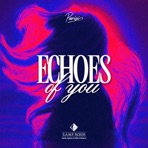 Echoes of You - Single
