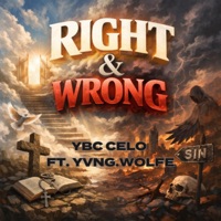 Right & Wrong (feat. Yvng.Wolfe) - Single - YBC CELO