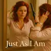 Just As I Am