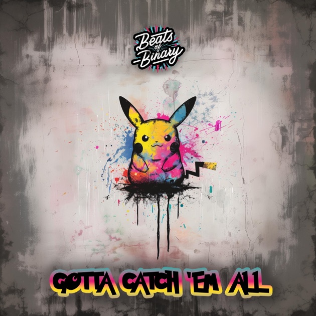 Pokemon - Gotta Catch 'em All - Single - Album by Run, Definitely