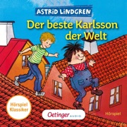 Karlsson vom Dach 3. Der beste Karlsson der Welt. Hörspielklassiker - Astrid Lindgren Deutsch & Karlsson vom Dach