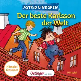 Karlsson vom Dach 3. Der beste Karlsson der Welt. Hörspielklassiker