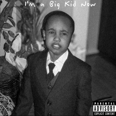 I'm a Big Kid Now - EP