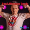 Good Afternoon Tequila