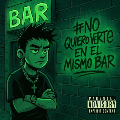 No quiero verte en el mismo bar - Single