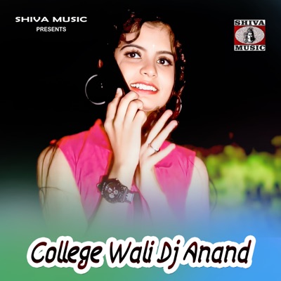 College Wali Dj Anand - Single