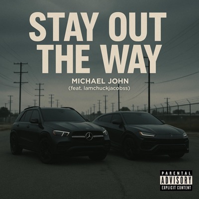 STAY OUT THE WAY (feat. Iamchuckjacobss) - Single