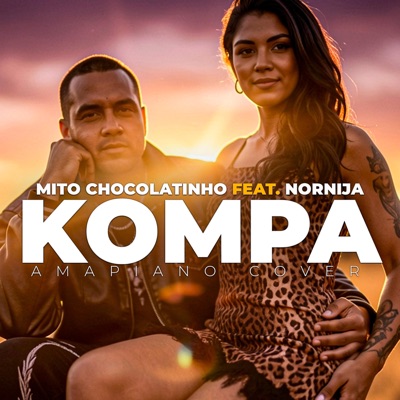 Kompa (Amapiano C0ver) (feat. Nornija & Mito Chocolatinho) - Single