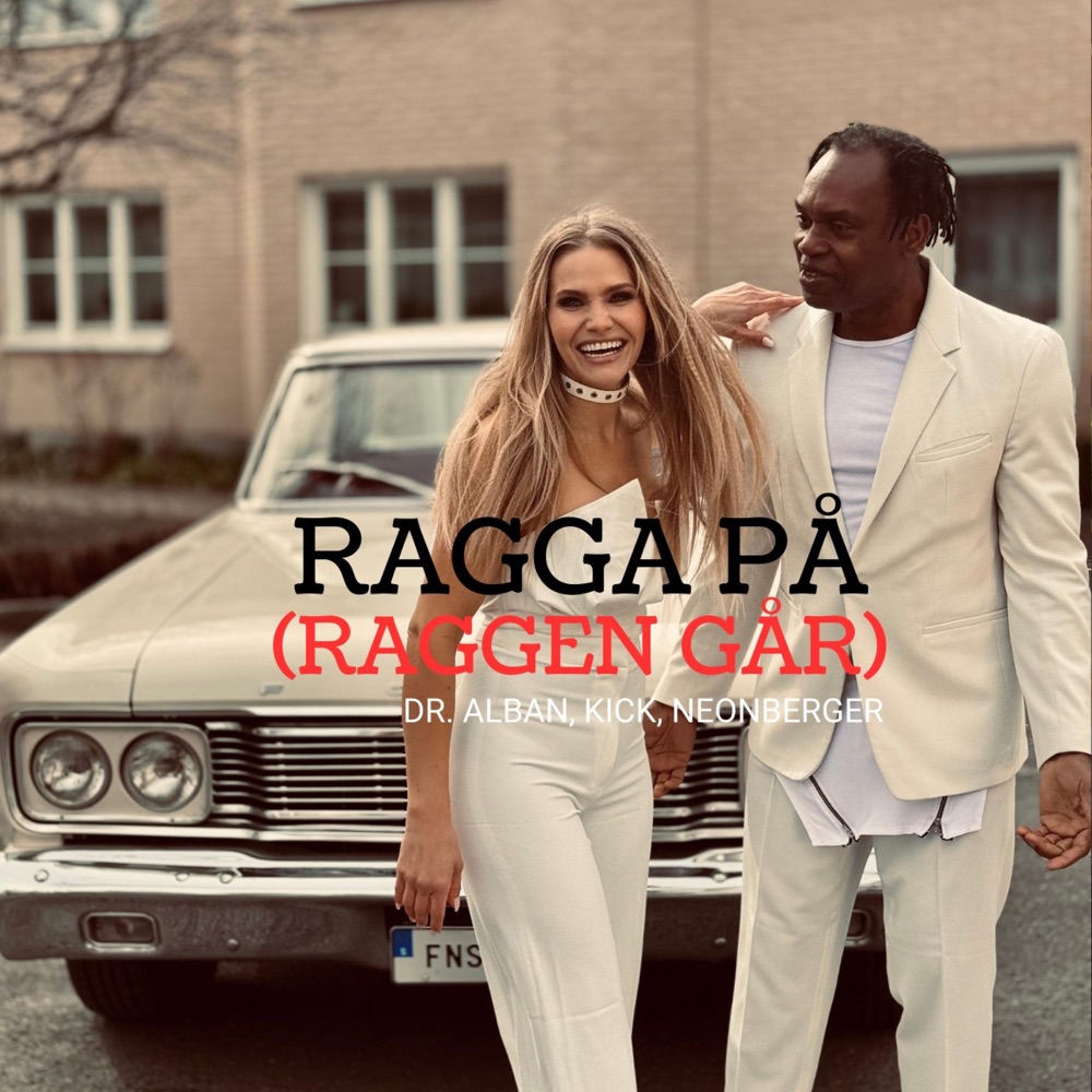 Обложка альбома «Ragga på (Raggen går) - Single» — Dr. Alban, Kick & NEONBERGER