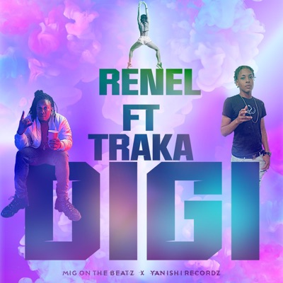 Digi (feat. Renel & Traka) - Single
