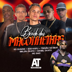 Bonde das Maconheiras (feat. Bielzin oxato, Daniel Oxato & MC Saci)