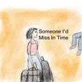 Someone I'd Miss