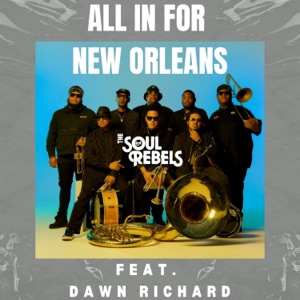 All In For New Orleans (feat. Dawn Richard) - Single