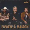 ENVOYE A MAISON