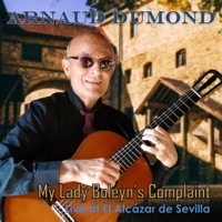 My Lady Boleyn's Complaint (Live at El Alcázar De Sevilla) - Single - Arnaud Dumond