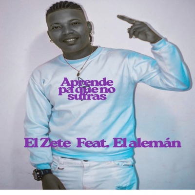Aprende Pa Que No Sufras (feat. El Alemán)