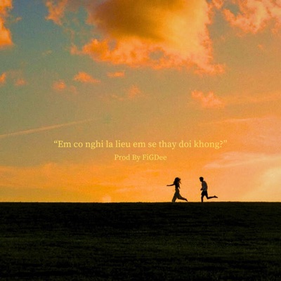 Em có nghĩ là liệu em sẽ thay đổi không - Single