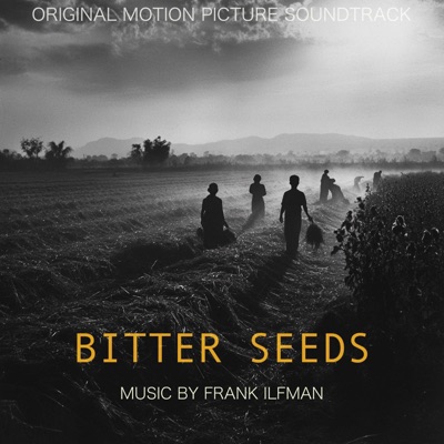 Bitter Seeds (Original Motion Picture Soundtrack)