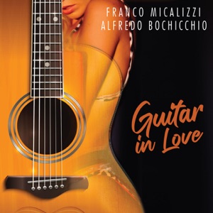 Guitar in Love (feat. Alfredo Bochicchio)